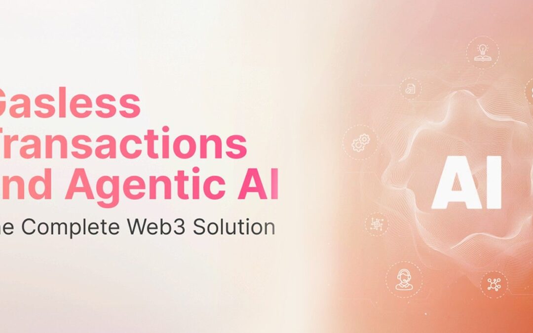 Gasless Transactions & Agentic AI: The Frictionless Web3 Imperative